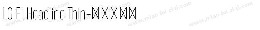 LG EI Headline Thin字体转换